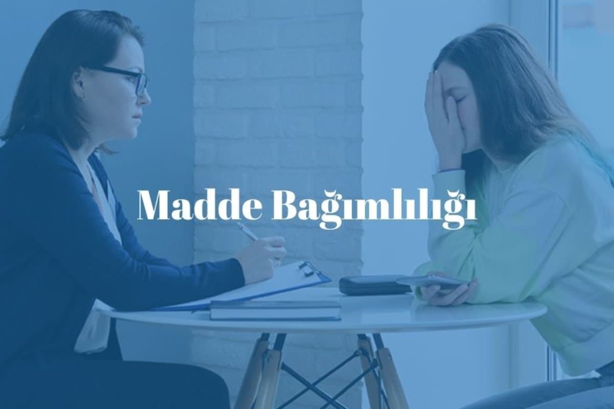 madde-bagimliligi-nedenleri-ve-tedavisi